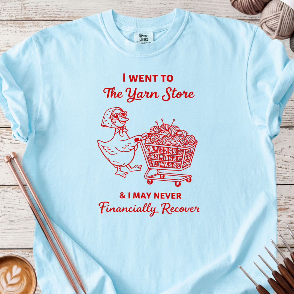 I Went to The Yarn Store T-shirt