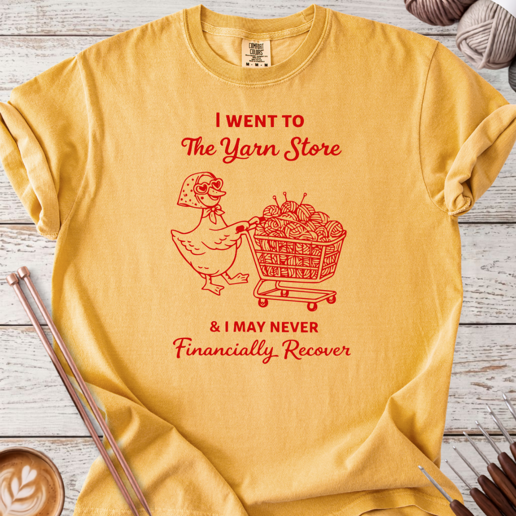 I Went to The Yarn Store T-shirt