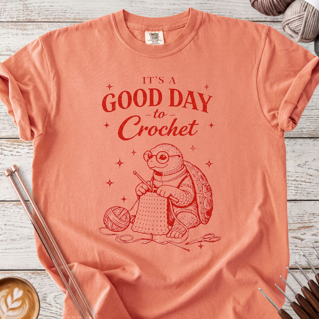 Good Day to Crochet T-shirt