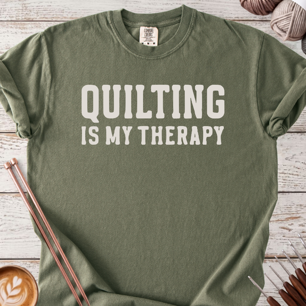 Quilting is my Therapy T-shirt