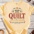 Quilt like no one's watching T-shirt