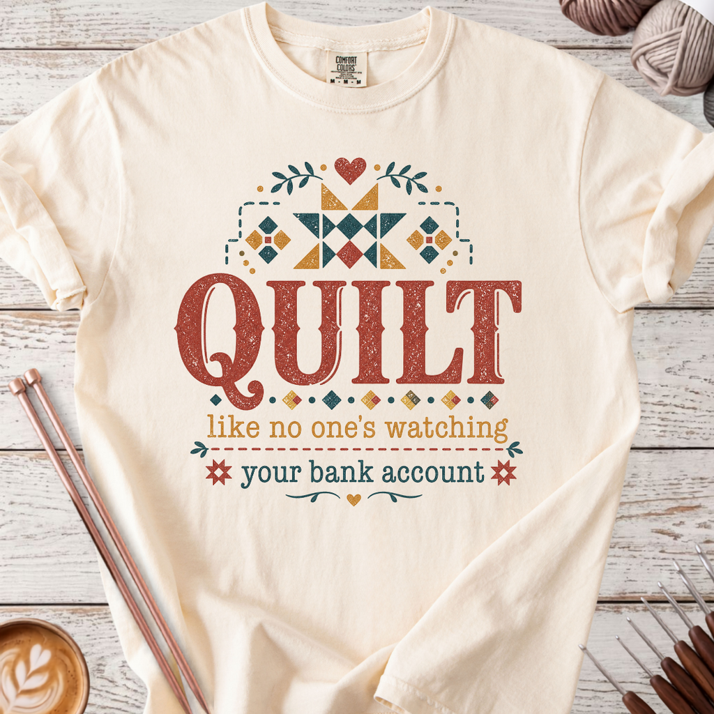Quilt like no one's watching T-shirt