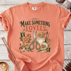 Make Something Lovely T-shirt
