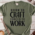 Born to Craft T-shirt