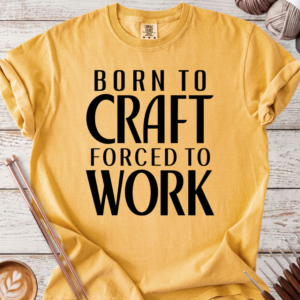 Born to Craft T-shirt