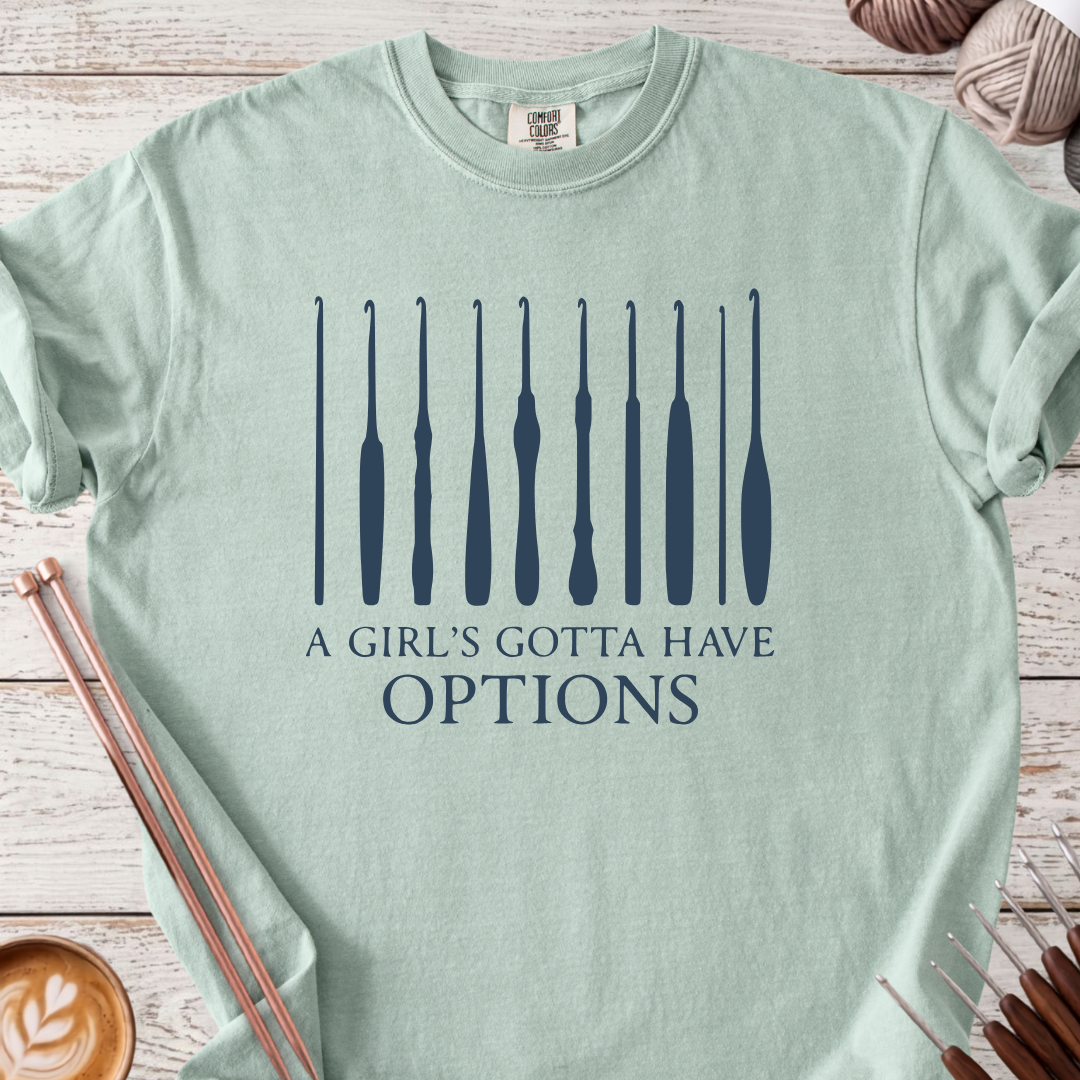 Gotta Have Options T-shirt