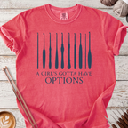 Gotta Have Options T-shirt