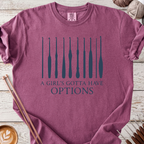 Gotta Have Options T-shirt