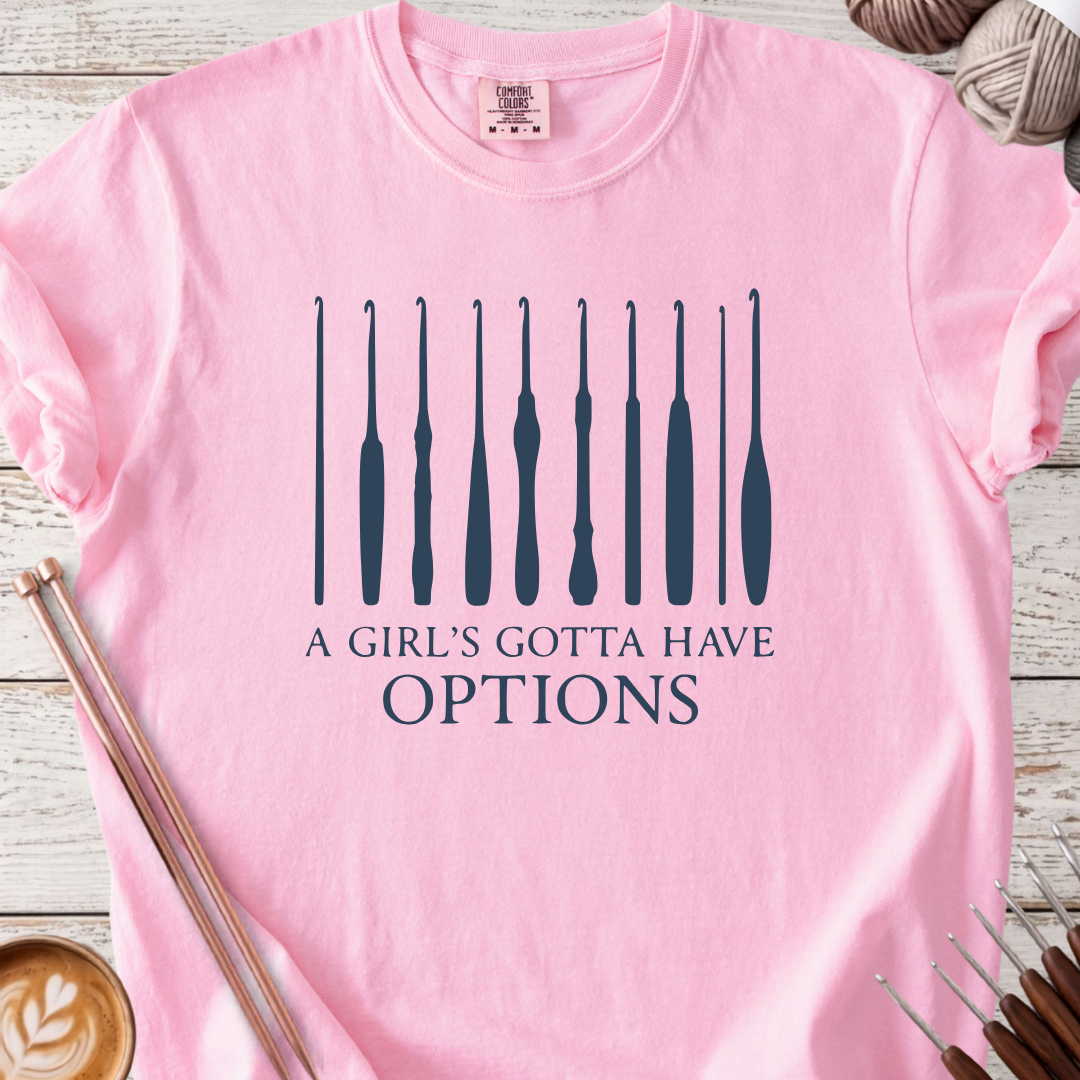 Gotta Have Options T-shirt