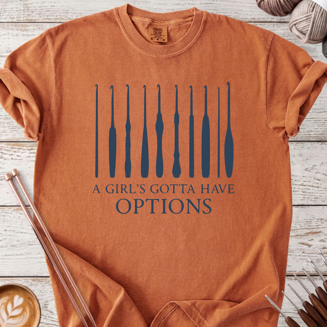 Gotta Have Options T-shirt