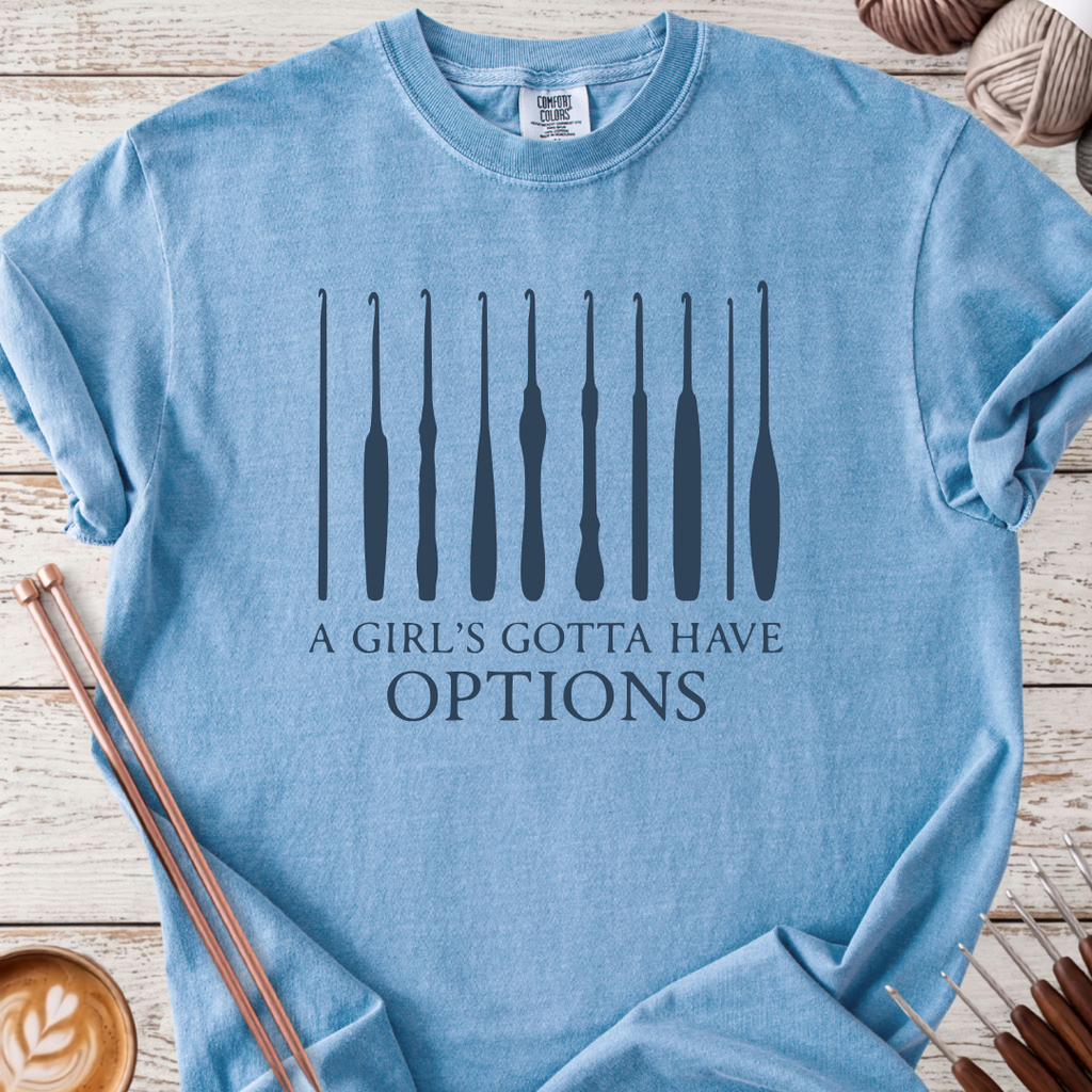 Gotta Have Options T-shirt