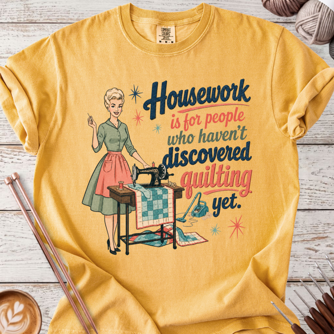 Haven't Discovered Quilting T-shirt